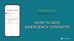 How to Add Emergency contacts [Android 12]