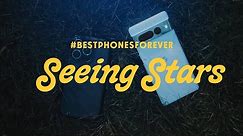 #BestPhonesForever: Seeing Stars