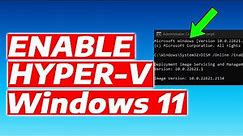 How To Enable Hyper-V in Windows 11 (Desktop & Laptop)