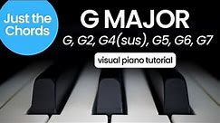 G Major chords (G, G2, G4sus, G5, G6, G7) - Piano Tutorial