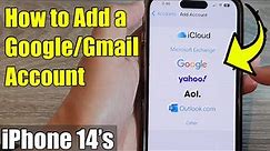 How to Add a Google/Gmail Account to an iPhone 14's | iOS 16