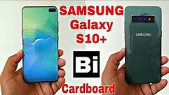 Samsung Galaxy S10+ With Cardboard | Paper,Cardboad | Bi