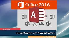 Microsoft Access 2016 for Beginners: Getting Started with the Absolute Basics