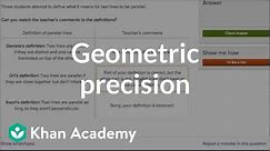Geometric precision practice | Introduction to Euclidean geometry | Geometry | Khan Academy