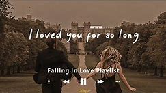 #2 Falling in love songs (Lyrics Video) Chillvibes | Playlist when you fall in love with someone 🌹