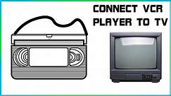 How to connect vcr player to crt tv
