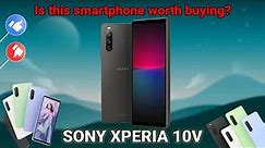 Sony xperia 10 v (Specifications you should know)