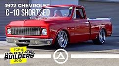 Custom 1972 Chevy C10 Shortbed | Top 12 SEMA Battle of the Builders 2019