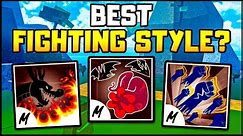 Which Fighting Style Is The BEST In Blox Fruits?