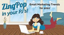 Email Marketing Trends for 2022
