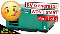 RV Generator won't start. Part 1. ONAN 4K, check this first.