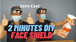 How To Make The Best DIY Face Shield In 2 Minutes, Zero Cost