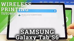 How to Connect Printer with SAMSUNG Galaxy Tab S6 – Enable Wireless Printing