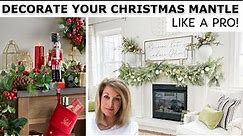 Create A Stunning Christmas Mantle With These 5 Pro Decorating Tips!