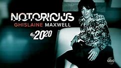 20/20 S43 E29 Notorious: Ghislaine Maxwell