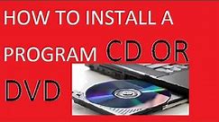how to install a program cd or dvd