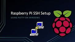 Raspberry Pi SSH Setup Tutorial - Windows