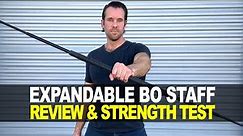 Expandable Bo Staff Review & Strength Test