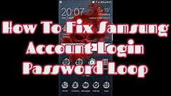 How To Fix Samsung Account Login Password Loop