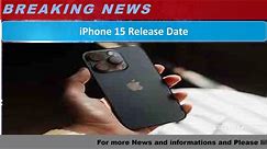 iPhone 15 Release Date