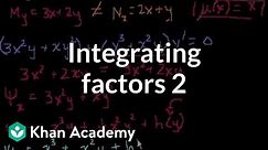 Integrating factors 2 | First order differential equations | Khan Academy