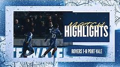 Match Highlights | Rovers 1-0 Port Vale