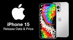 iPhone 15 Release Date and Price – 5 BIGGEST UPGRADES!