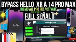 😍 BYPASS HELLO FULL SEÑAL IPHONE XR A 14 PRO MAX| IREMOVAL PRO PREMIUM NEW EDITION|FIX ACTVATE| A12