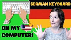 Use Your Keyboard in German on a Windows 11 Computer. Get the German keyboard on your computer!