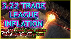 POE 3.22 - Inflation In Trade League - Why Chase Items Are Double Usual Prices - Path of Exile