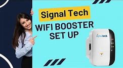 Setting Up Your Signal Tech WiFi Booster | Setup Process Step-by-Step Guide