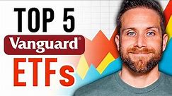 5 Best Vanguard ETFs to Buy and Hold Forever