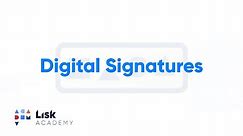What are Digital Signatures and How Do They Work?