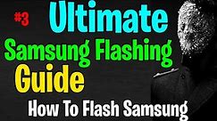 Samsung Flashing Guide :- How to Flash Samsung Mobile | 2022