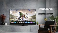 Panasonic MX600 / MX610 - 2023 Smart 4K LED TV with brilliant image and popular Apps.