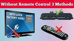 How To Unlock TV Without Remote / Without Remote Control Tv Keys Unlock