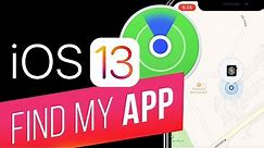EXCLUSIVE! How to Use the Find My App in iOS 13? Find My iPhone and Find My Friends in One App