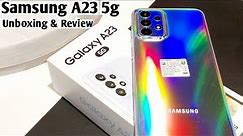 Samsung A23 5g Unboxing & Review / Samsung galaxy A23 5g Price And specification