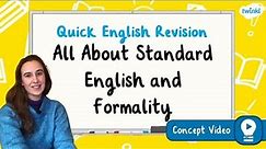 Is Standard English Formal or Informal? | KS2 English Concept for Kids