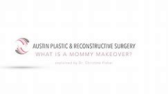 What is a Mommy Makeover? Explained by Dr. Christine Fisher