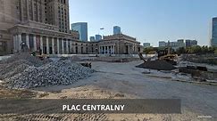 Warszawa / Warsaw Plac Centralny - stan prac / Construction of central square update 10.09.2023