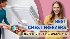 Best Chest Freezers 2024 🏳️‍🌈Don't Buy Until You WATCH This!