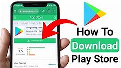 The Complete Guide: How to Download Google Play Store on Android : Play store download kaise karen
