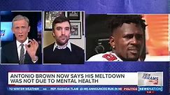 Antonio Brown now says his meltdown was not due to mental illness | Dan Abrams Live