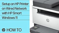 How to Set Up an HP Printer on Wired Network with HP Smart in Windows 11 | HP Printers | HP Support