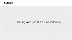 Sharing with LeapFILE Repositories