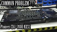PIONEER CDJ-2000NXS2 COMMON PROBLEM | REPAIR VIDEO