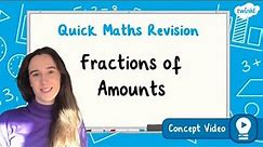How Do I Calculate Fractions of Amounts? | KS2 Maths Concept for Kids
