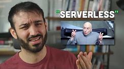The Big Problem With "Serverless"