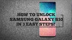 How to unlock Samsung Galaxy S10 Free